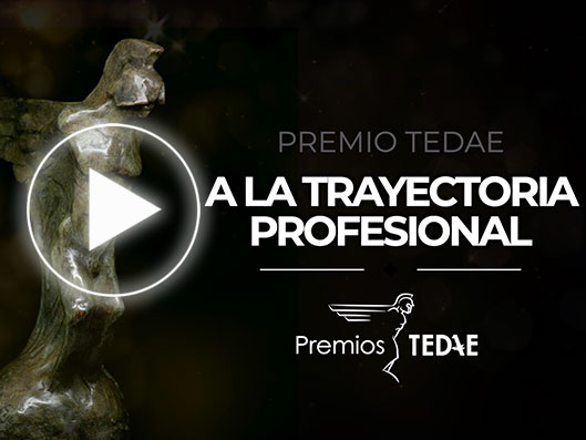 Premios TEDAE - Categoría Trayectoria Profesional