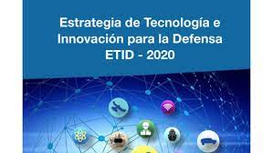 Estrategia de Tecnología e Innovación para la Defensa ETID - 2020