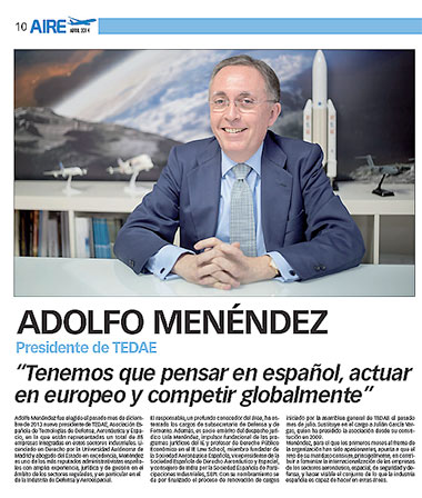 Tenemos que pensar en español, actuar en europeo y competir globalmente - Adolfo Menéndez, Presidente de TEDAE